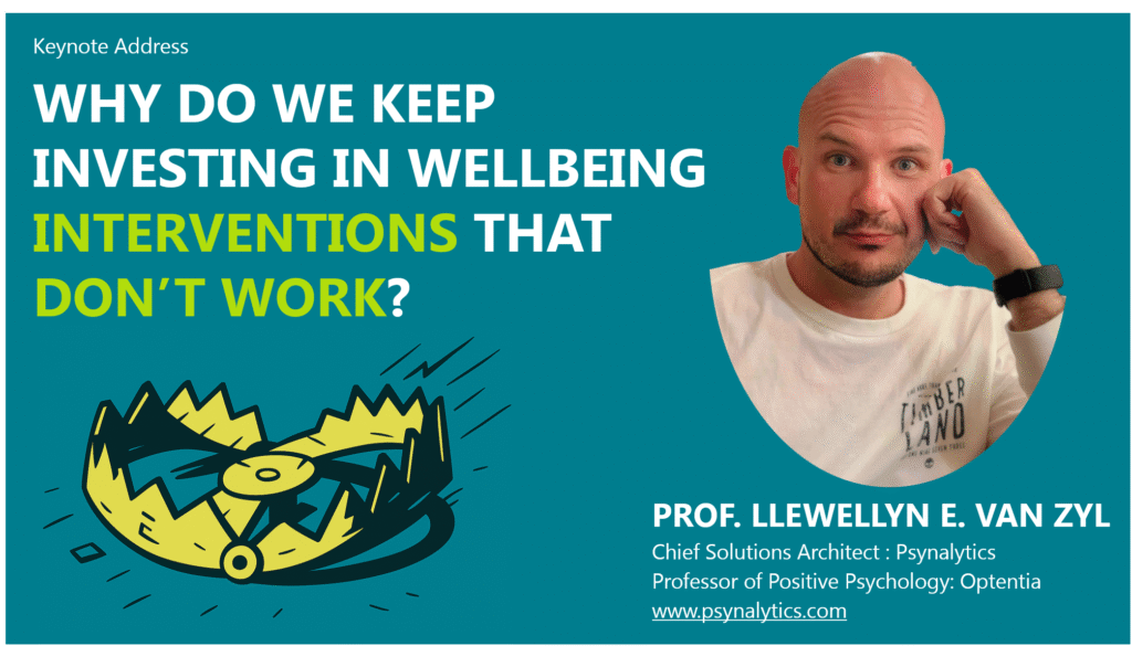 WHY DO WE KEEP INVESTING IN WELLBEING INTERVENTIONS THAT DON’T WORK?
